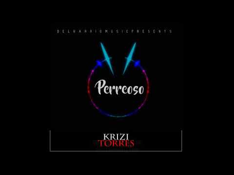 PERREOSO- KriziTorres (Prod. iMusic&NaviG)