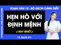 Soạn bài Hẹn hò với định mệnh - trang 157, 158 | Bài 5 | Ngữ văn 12 | Cánh diều