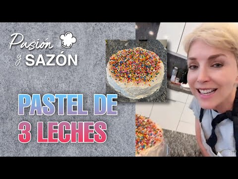 🎂 Pastel de 3 leches para Ana Sofía - Laura Flores