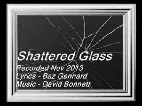 Shattered Glass (demo) - Baz and Dave