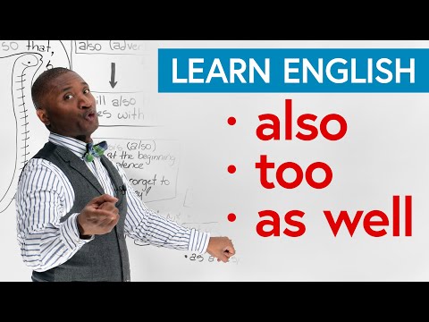 Basic English Grammar: How to use ALSO, TOO, AS WELL