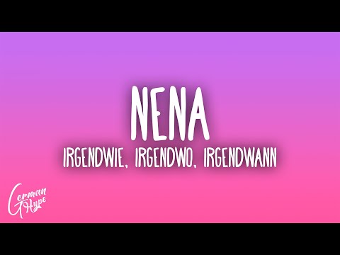NENA - Irgendwie Irgendwo Irgendwann