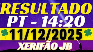 Resultado do jogo do bicho ao vivo - PT 14:20 11/12/2025