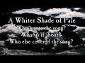 The origin and history of A Whiter Shade of Pale ...