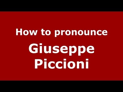 How to pronounce Giuseppe Piccioni (Italian/Italy) - PronounceNames.com