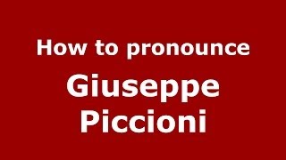 How to pronounce Giuseppe Piccioni