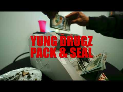 Yung Drugz Pack & Seal