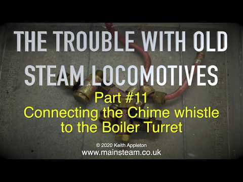 THE TROUBLE WITH OLD STEAM LOCOMOTIVES - PART #11