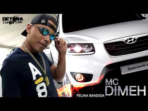 MC Dimeh - Felina Bandida (2014) (DJ Jorgin)