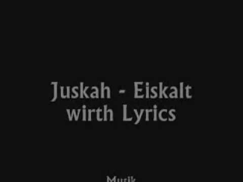 Juskah - Eiskalt Lyrics