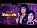 Mere Naseeb Mein Official Lyric Video Lata Mangeshkar Amitabh Shatrughan Rishi Hema Naseeb