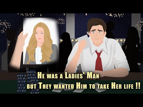 He was a Ladies' Man but They wanted Him to take Her life !! Animated Stories