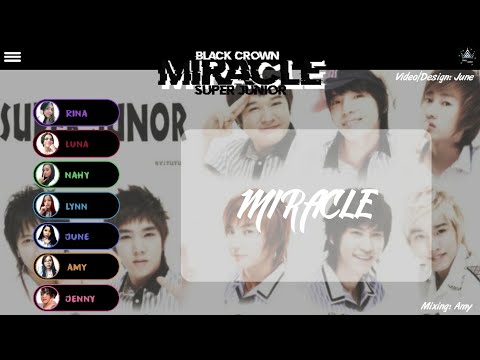 【Special 15 years of SUPER JUNIOR】SUPER JUNIOR (슈퍼주니어) - 'Miracle' | by BLACK CROWN