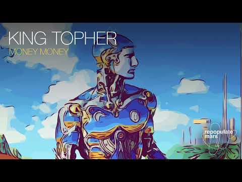 King Topher - Money Money