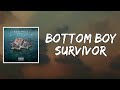 Bottom Boy Survivor Lyrics By Rod Wave