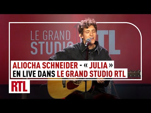 Aliocha Schneider - Julia (Live) - Le Grand Studio RTL