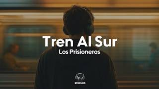 Los Prisioneros - Tren Al Sur (Letra)