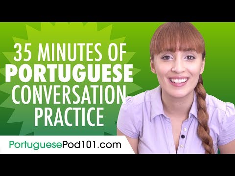 35 Minutes of Portuguese Conversation Practice - Improve Speaking Skills