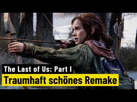 The Last of Us: Part 1 | REVIEW | Modernisierung eines Meisterwerks