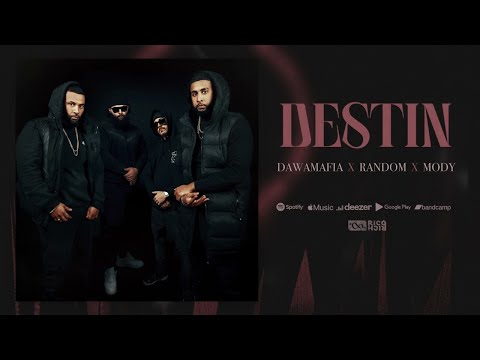 DawaMafia x Random x Mody - Destin  (Audio Officiel)
