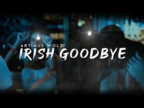 Irish Goodbye (Official Lyric Video) - Artimus Wolz