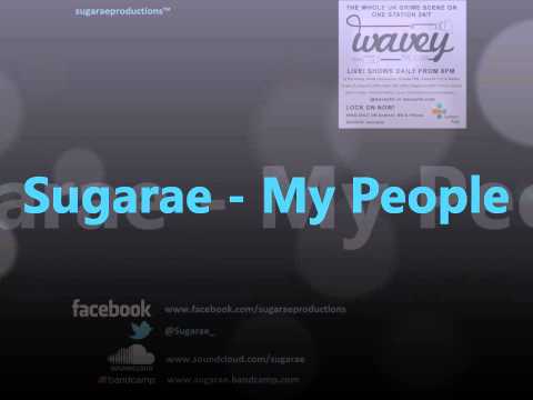 Sugarae - My People [DJ Big Mikee Wavey FM Radio Rip]