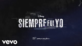 Karol Sevilla - Tu canción (De Siempre Fui Yo 2 | Lyric Video)