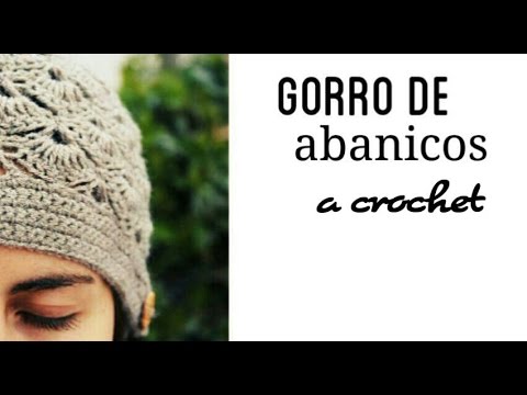 Gorro de abanicos a crochet – Paso a Paso – Parte 2 de 2