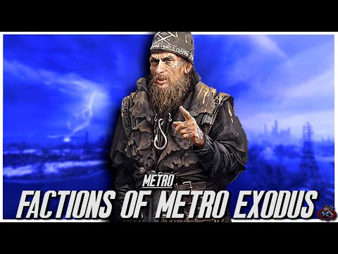 The Factions Of Metro Exodus | Metro Lore