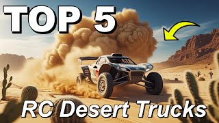 Top 5 Ultimate RC Desert Trucks 2025 – Power, Speed & Sand Action!