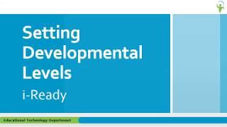 iReady Set Developmental Levels