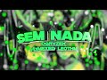 SEM NADA (Official Lyrics Video)