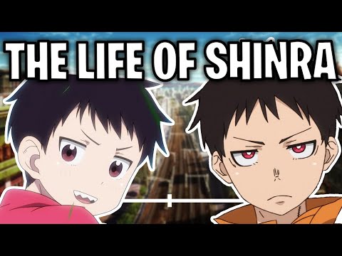 The Life Of Shinra Kusakabe (Fire Force)