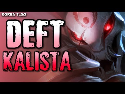KT Deft Kalista (w Karma) v Xayah/Rakan matchup - Korean SoloQ P 7.20
