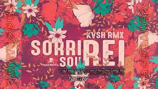 KVSH, Natiruts - Sorri Sou Rei (Tennessee Bootleg)