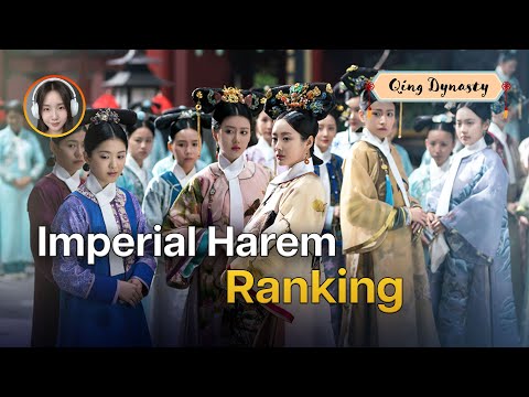 Inside the Strict Concubine Rankings of Qing Dynasty Imperial Harem!