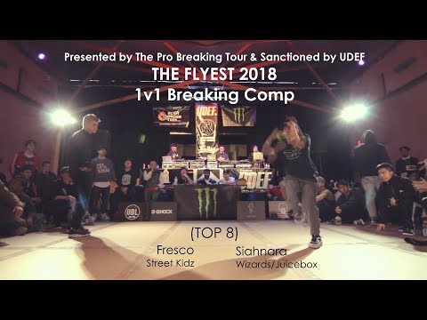 The Flyest 2018 | TOP 8 | Fresco vs Siahnara