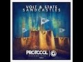 Volt & State - Sandcastles 