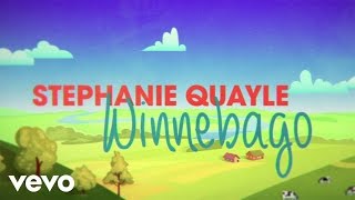 Stephanie Quayle - Winnebago (Official Lyric Video)