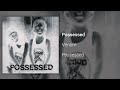 Venom - Possessed (Official Audio)