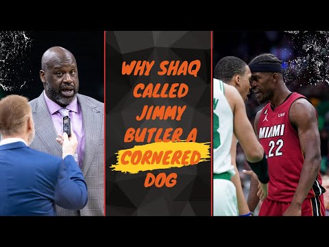 Shaq Ridicules Jimmy Butler, Calls Him a "Cornered Dog" | NBA Playoffs Miami Heat vs Boston Celtics