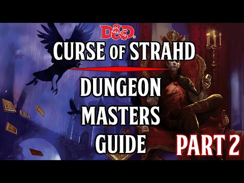 5e Dungeon Masters Guide - Curse of Strahd - [Ch. 2 Cont.] [Ch. 5]
