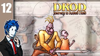 DROD2: Journey to Rooted Hold | Episode 12/16