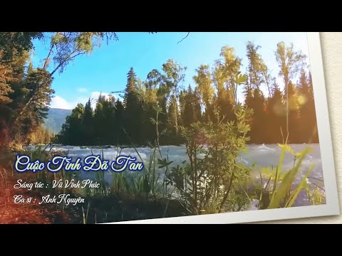 Cuộc tình đã tan - Anh Nguyên