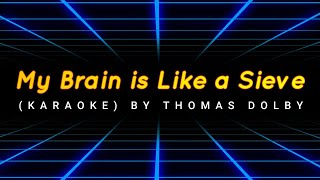 Thomas Dolby KARAOKE My Brain is Like a Sieve