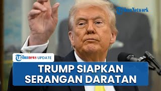 Tak Puas Kuasai Laut, Trump Siap "Ekspansi" Serangan ke Daratan untuk Buru Kartel Venezuela