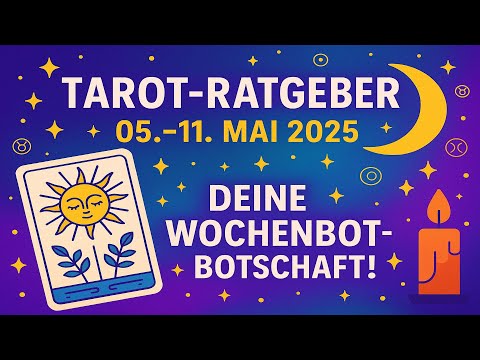 🔮 TAROT GUIDE FOR THE WEEK ✨ FROM 05.05. TO 11.05.2025 ✨ FOR ALL ZODIAC SIGNS 🌙🃏🗝️🦋🔥
