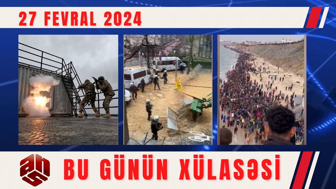 27.02.2024 ANS TV-nin videoxülasəsi I