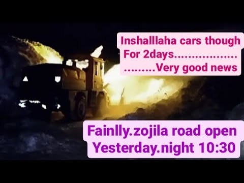 yesterday update 9/3/2022..failly.zojila road open for yesterday night ..time.10:30.good new#zojila