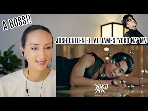 JOSH CULLEN ft. Al James - ‘Yoko Na’ Official MV REACTION